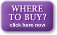 WHERE TO BUY? click here now